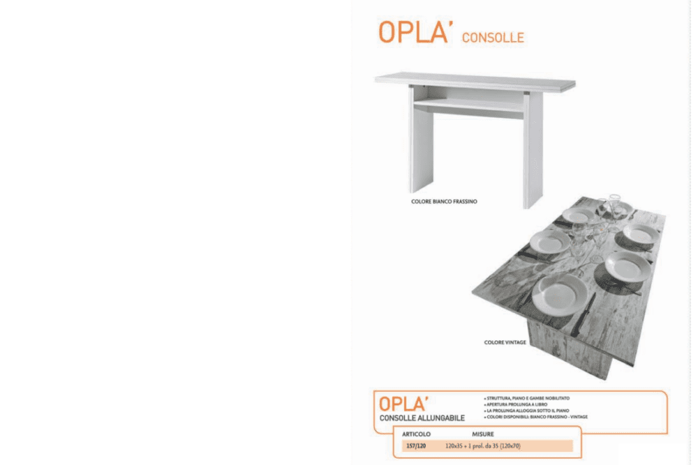 Tavolo consolle Oplà 120 pronta consegna
