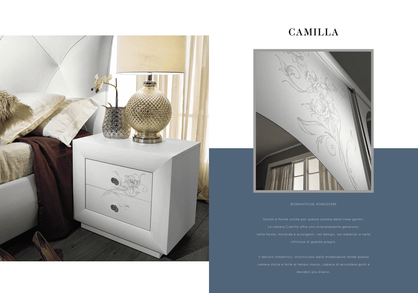 Vista comodino e fregio Camilla